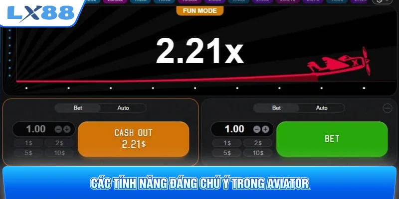Các tính năng đáng chú ý trong Aviator