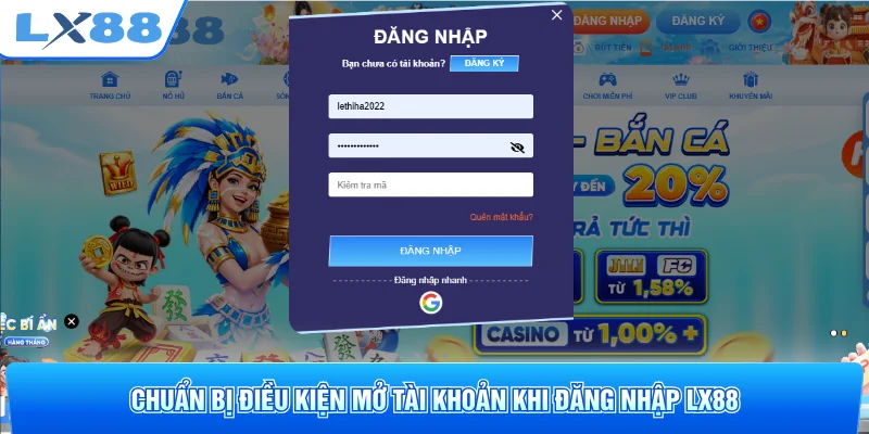 Chuẩn bị điều kiện mở tài khoản khi đăng nhập LX88